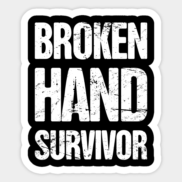 Survivor - Get Well Gift Fractured Broken Hand Sticker by MeatMan